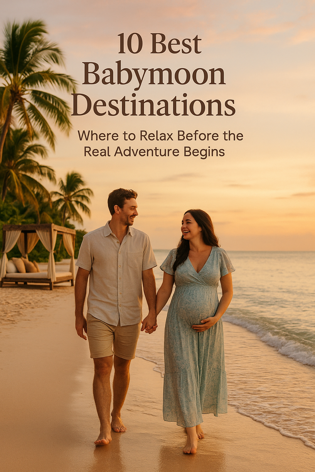 Best Babymoon Destinations