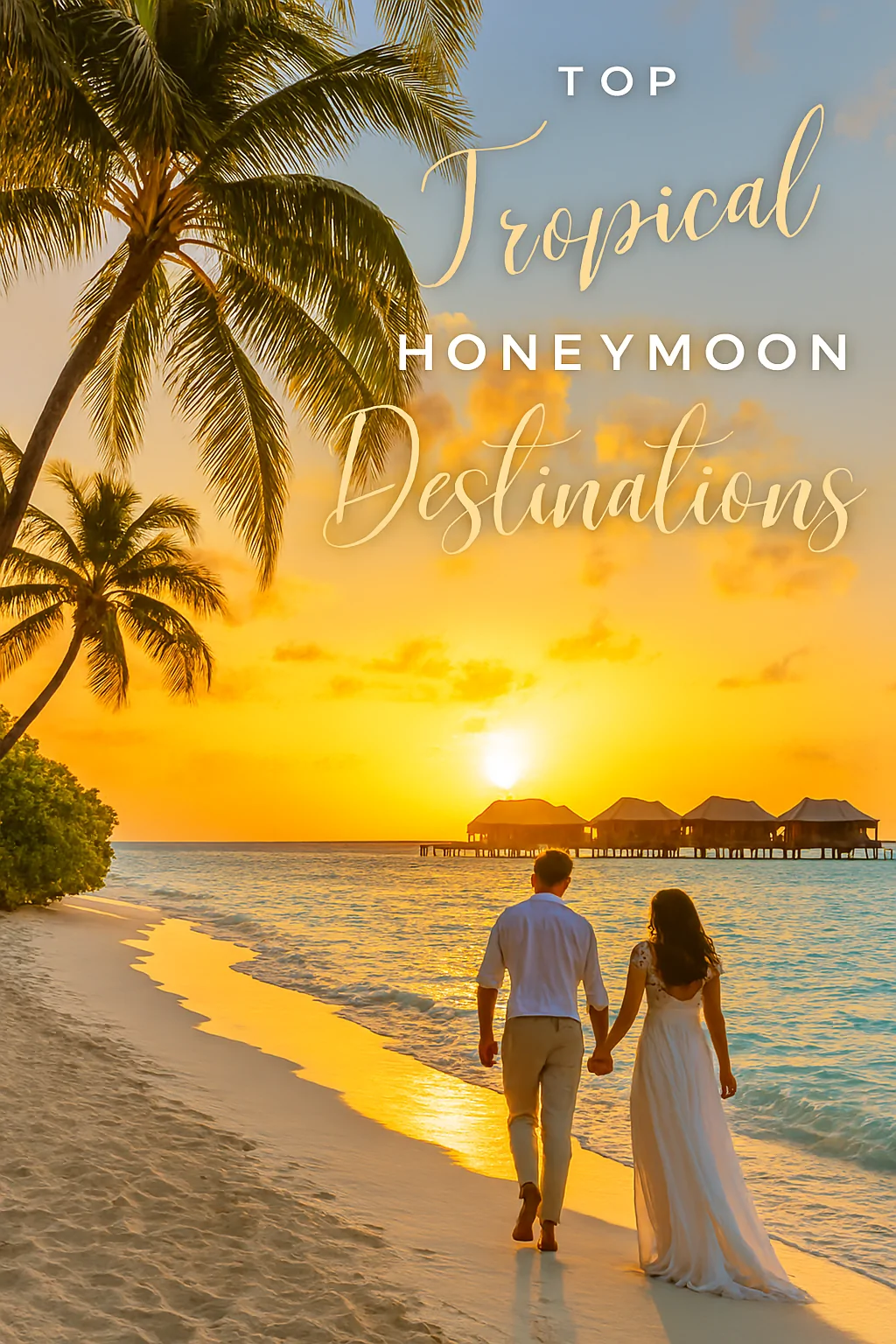 tropical honeymoon destinations